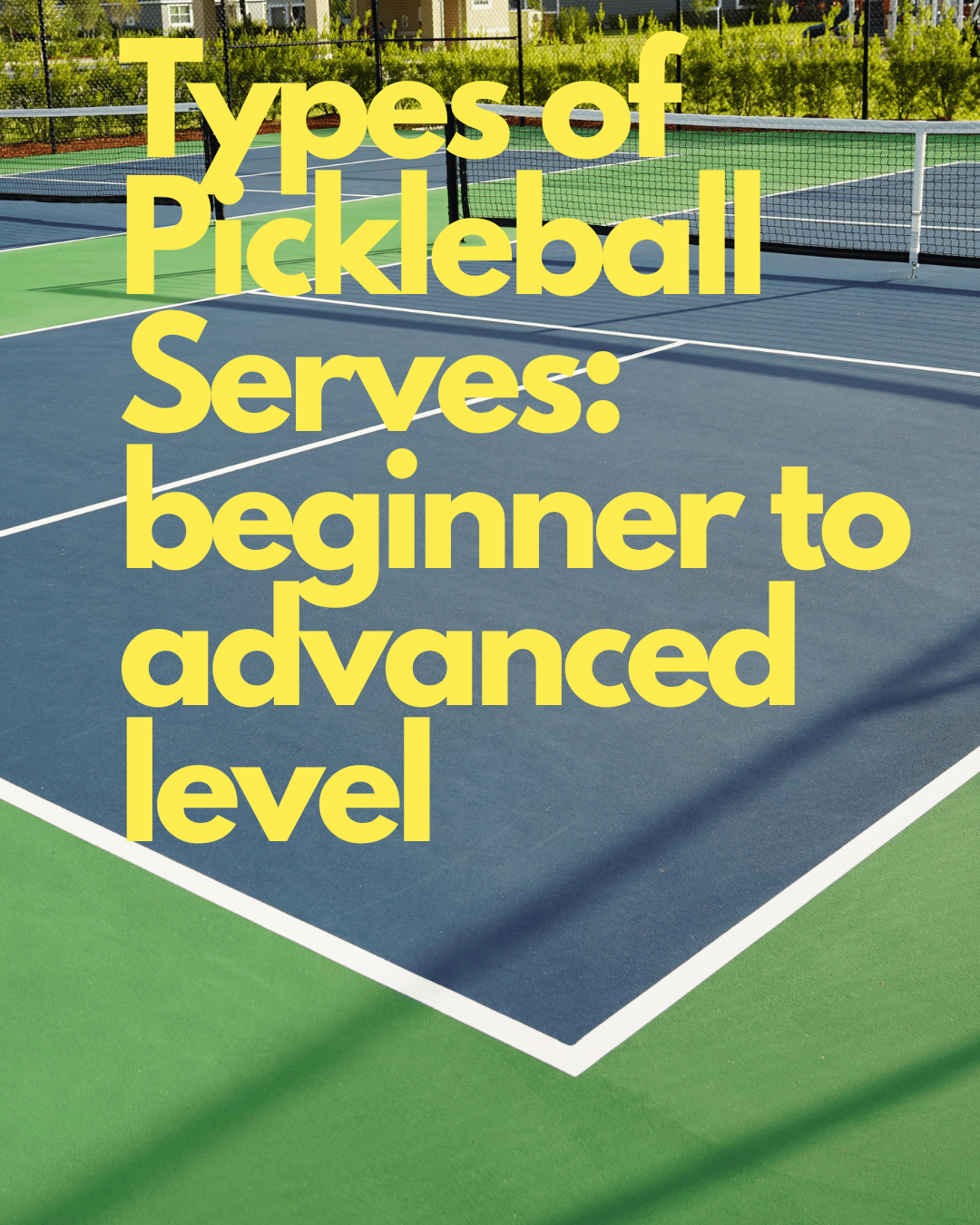 Types of Pickleball Serves